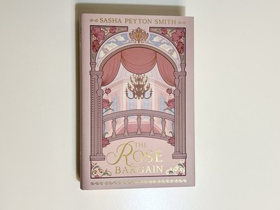 The Rose Bargain Fairyloot Edition Sarah Peyton Smith