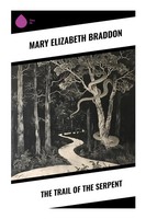 Mary Elizabeth Braddon | The Trail Of The Serpent | Taschenbuch | Englisch