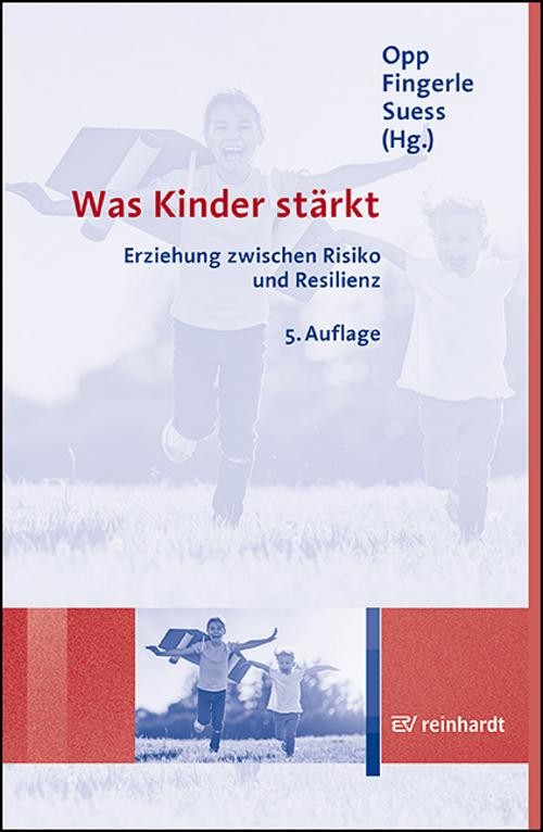 Reinhardt Ernst Was Kinder Stärkt, Fachbücher Von Michael Fingerle, Günther Opp, Gerhard J. Suess, Fabienne Becker-Stoll, Julia Lippold, Susanne Doblinger - Bild 2