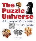 The Puzzle Universe: A History of Mathematics in 315 Puzzles - paperback Mos...