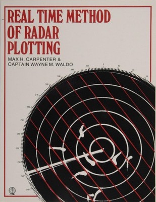 Real Time Method of Radar Plotting by Max H. Carpenter (English) Paperback Book