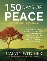Calvin Witcher | 150 Days Of Peace - Devotional & Journal | Taschenbuch (2017)