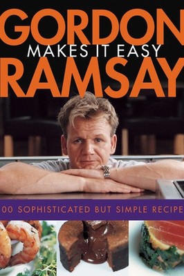 Gordon Ramsay Makes It Easy - paperback Ramsay, Gordon