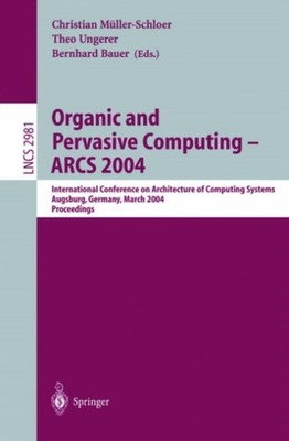Mller-Schloer - Organic and Pervasive Computing -- ARCS 2004 intern - J555z