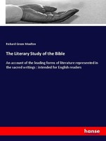 The Literary Study Of The Bible Richard G. Moulton