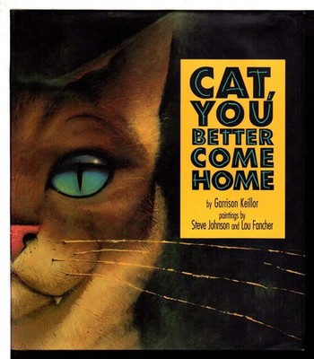 Cat, You Better Come Home - Garrison Keillor|Lou Fancher|Steve Johnson - Ver...