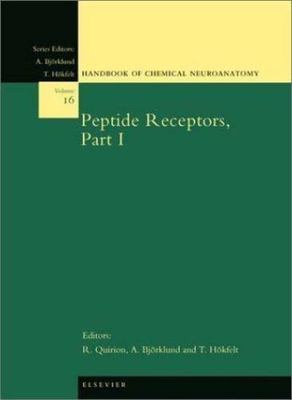 Handbook of Chemical Neuroanatomy Ser.: Peptide Receptors, Part I by T. Hokfelt