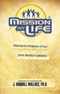 Mission as Life - Wallace PH D, J Randall