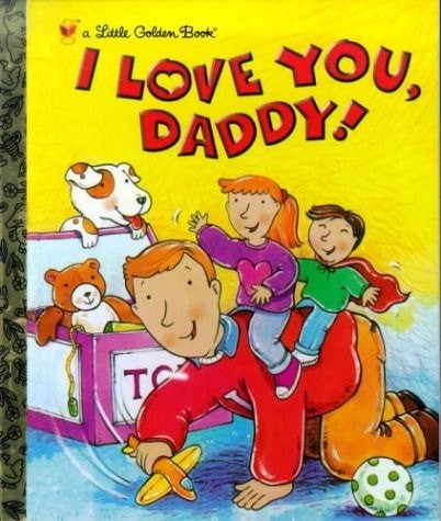 I Love You, Daddy (Little Golden Book) by Evans, Edie, Good Book