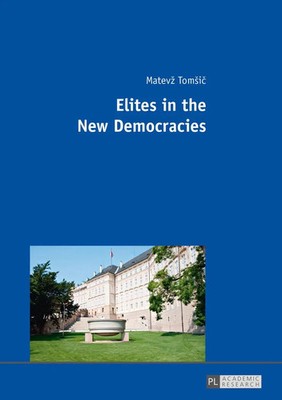 Elites in the New Democracies Matev¿ Tom¿i¿ Taschenbuch Kartoniert / Broschiert