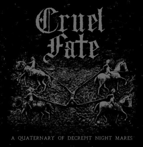 Cruel Fate A Quaternary of Decrepit Night Mares (CD) Album
