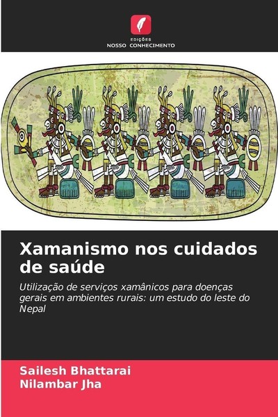 Xamanismo Nos Cuidados De SaúDe Nilambar Jha-image