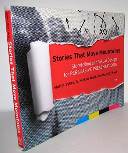 Stories That Move Mountains: Storytelling and Visual Design for