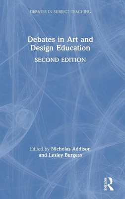Nicholas Addison (u. a.) | Debates in Art and Design Education | Buch | Englisch