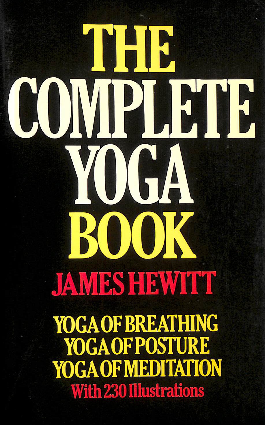 The Complete Yoga Book by Hewitt, James
