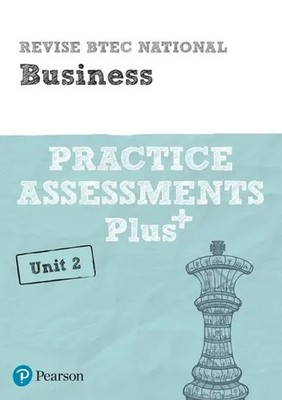 Pearson REVISE BTEC National Business Practice Assessments Plus U2 - for 2025...