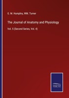 The Journal Of Anatomy And Physiology Wm. Turner