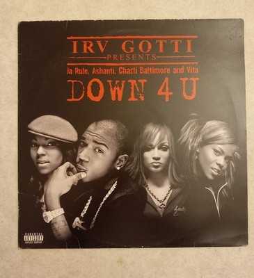 IRV Gotti Presents Down 4U 12'' Vinyl LP Ja Rule. Ashanti. Charli Baltimore. Vita