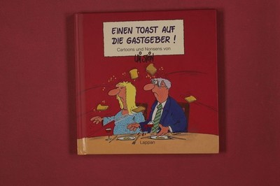 329817 Uli Stein EINEN TOAST AUF DIE GASTGEBER! Lappan Cartoons und Nonsens HC