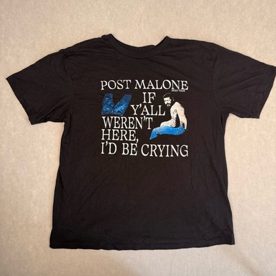 Post Malone 2023 Tour Shirt If Y all Weren t Here I d Be Crying Size Large