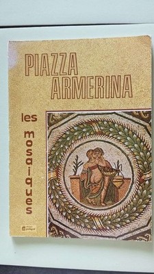 Piazza Armerina: Die Mosaiken Der Villa Del Casale | Guter Zustand