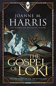 The Gospel of Loki : Joanne M Harris  von Harris, Joanne M | Buch | Zustand gut