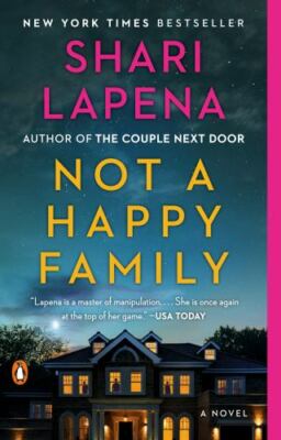 Not a Happy Family: A Novel - Paperback By Lapena, Shari - GOOD