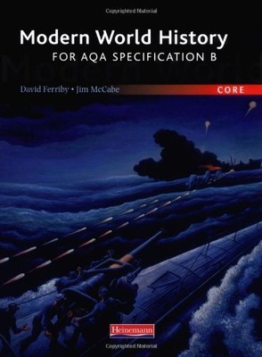 Modern World History for AQA: Core Students Book (AQA Modern World History 200,