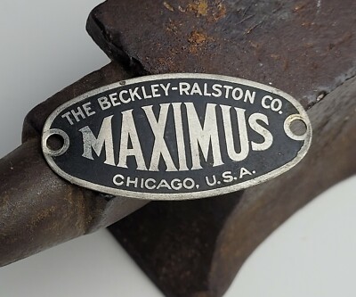 ANTIQUE 1910 MAXIMUS CARBURETOR BADGE NAMEPLATE EMBLEM BECKLEY - RALSTON CO RARE