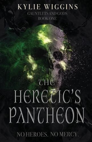Kylie Wiggins The Heretic's Pantheon (Tascabile)