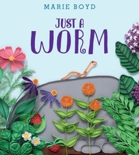 Just a Worm by Marie Boyd (English) Hardcover Book