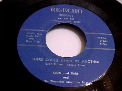 LEON AND EARL & BGRASS MTN BOYS-THERE COULD NEVER BE ANOTHER-NM VINYL & EX AUDIO