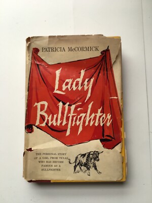 Lady Bullfighter Patricia McCormack 1954 1st edition