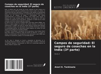 Aneri K. Tankiwala | Campos De Seguridad: El Seguro De Cosechas En La India...