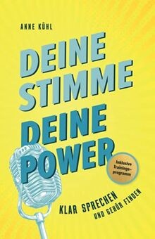 Deine Stimme - Deine Power: Klar sprechen und Gehör find... | Buch | Zustand gut