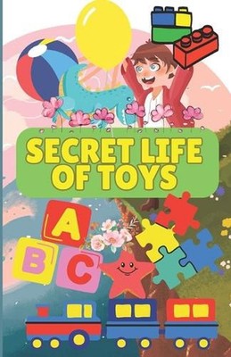 Secret Life of Toys by Sajid Naseem Paperback Book