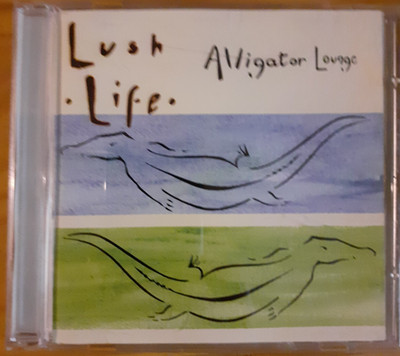 Lush Life - Alligator Lounge. CD Album (1999). VGC. Free Postage (33WM120)