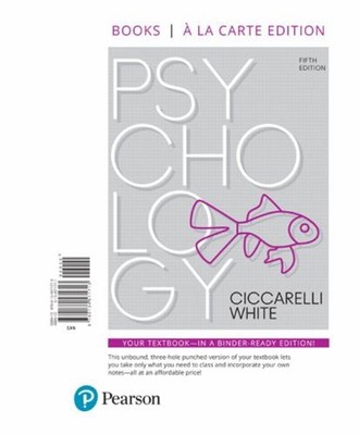 Psychology -- Books a la Carte Ringbound Saundra, White, J. Cicca