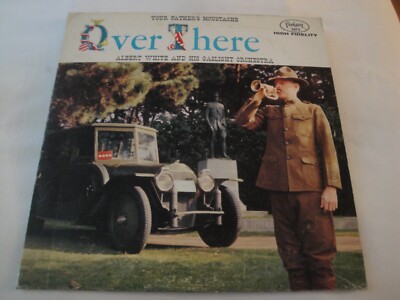 YOUR FATHER'S MOUSTACHE OVER THERE Albert White vinyl record LP