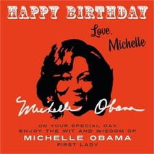 Image of Happy Birthday-Love, Michelle: On Your Special Day, Enjoy the Wit and Wisdom of