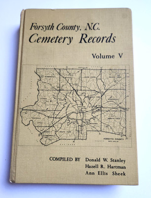 Forsyth County North Carolina NC Cemetery Records Genealogy Volume 5 Hardcover