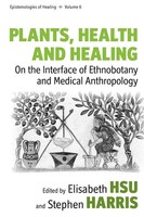 Elisabeth Hsu (U. A.) | Plants, Health And Healing | Taschenbuch | Englisch