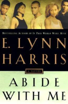 Abide with Me - Hardcover By Harris, E. Lynn - VERY GOOD