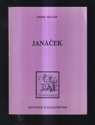 DANIEL MULLER: JANACEK. HEUTE AUSGABEN. 1979. (C4)