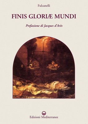 Buch - Fulcanelli - Finis Gloriae Mundi. Ediz. Illustriert - Mittelmeer Verlag