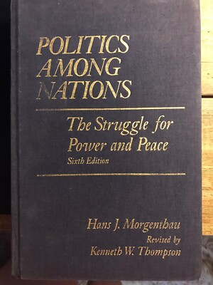 Politics Among Nations Sixth Edition By Hans J. Morgenthau | eBay