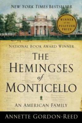 The Hemingses of Monticello: An American Family - Paperback - GOOD