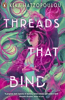 Threads That Bind by Hatzopoulou, Kika Paperback / softback Book The Fast Free