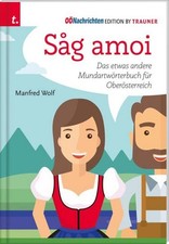 Sag amoi, Manfred Wolf