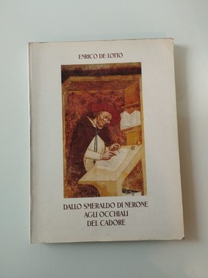 VOM SMARAGD VON NERO ZUR BRILLE VON CADORE Enrico De Lotto